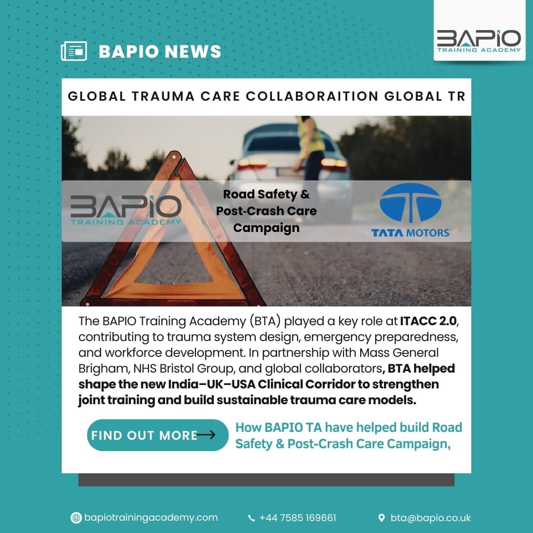 Promotional graphic from BAPIO Training Academy highlighting the Road Safety and Post-Crash Care Campaign in collaboration with Tata Motors. The image shows a warning triangle on a road with a car and responder in the background, alongside text about BTA’s role at ITACC 2.0 in strengthening trauma care through India–UK–USA collaboration.